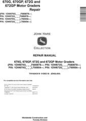 John Deere 670G, 670GP, 672G, 672GP (SN.F680878-, L700954-) Motor Graders Repair Manual (TM14243X19)